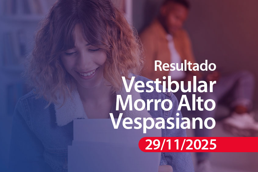 No momento, você está visualizando Resultado Vestibular Morro Alto Vespasiano